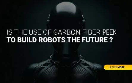 The Role of PEEK Carbon Fiber Composites in Bionic Robotics
